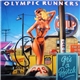 Olympic Runners - It's A Bitch